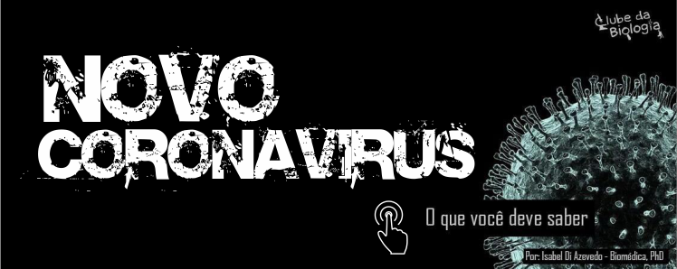 Novo Coronavírus. O que você deve saber!