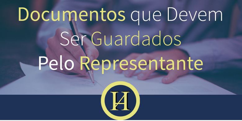 Documentos que devem ser guardados pelo representante