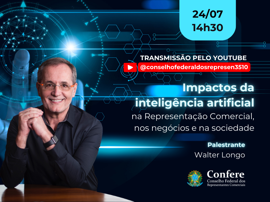 Confere apresenta Walter Longo em Palestra sobre “Impactos da Inteligência Artificial na Representação Comercial, nos negócios e na sociedade”